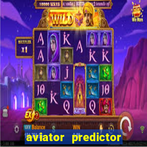 aviator predictor v4.0 download